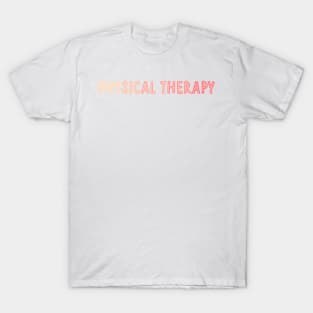 physical therapy - peach T-Shirt